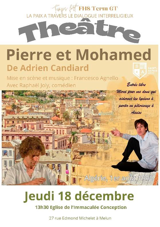 La pièce de théâtre Pierre et Mohamed a été écrite par le frère dominicain Adrien Candiard d’après les textes de Pierre Claverie, témoins de son engagement en faveur d’une vraie rencontre entre chrétiens et musulmans.